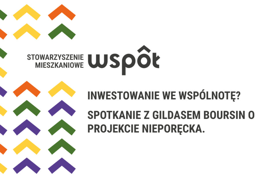 Inwestowanie we wspólnotę? Spotkanie z Gildasem Boursin o projekcie Nieporęcka