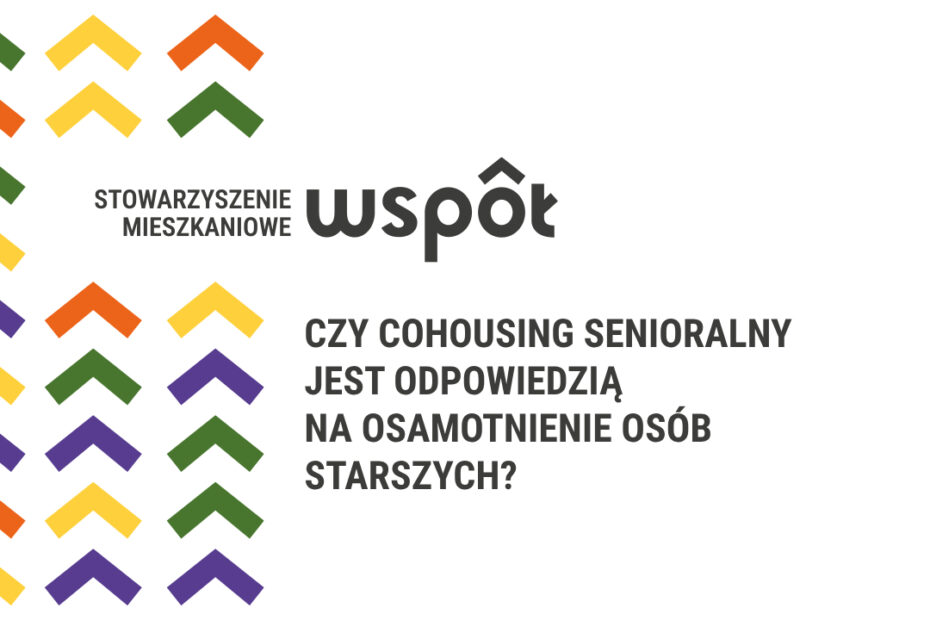 czy cohousing senioralny jest odpowiedzią na osamotnienie starszych